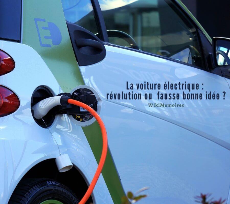La voiture électrique : révolution ou  fausse bonne idée ?