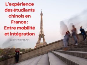 L’expérience des étudiants chinois en France : Entre mobilité et intégration
