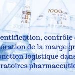 Identification, contrôle et amélioration de la marge grâce à la fonction logistique dans les laboratoires pharmaceutiques