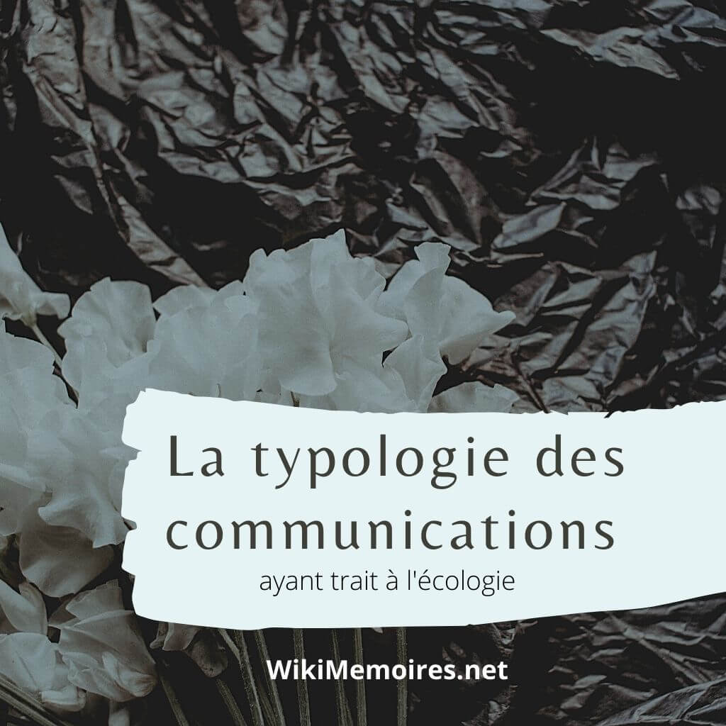 La typologie des communications ayant trait à l'écologie
