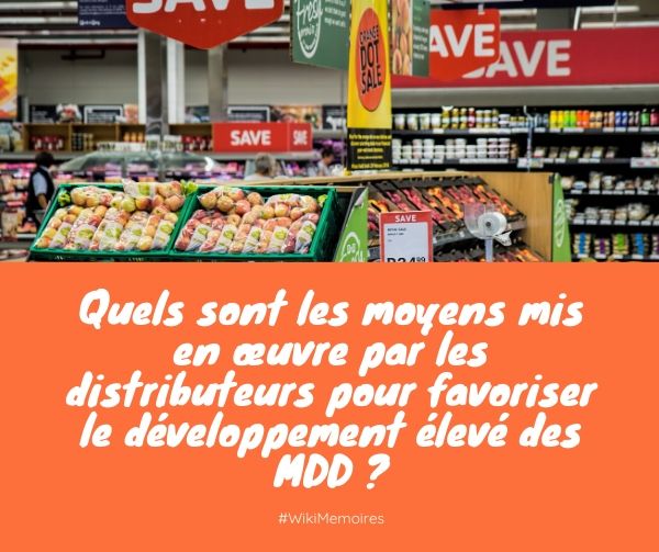 Distributeurs et développement élevé des MDD en France