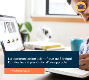 La communication scientifique au Sénégal : Etat des lieux et proposition d’une approche