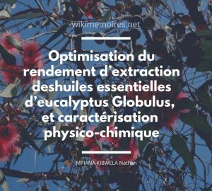 Optimisation du rendement d’extraction deshuiles essentielles d’eucalyptus Globulus, et caractérisation physico-chimique