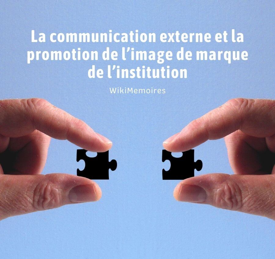 La communication externe et la promotion de l’image de marque