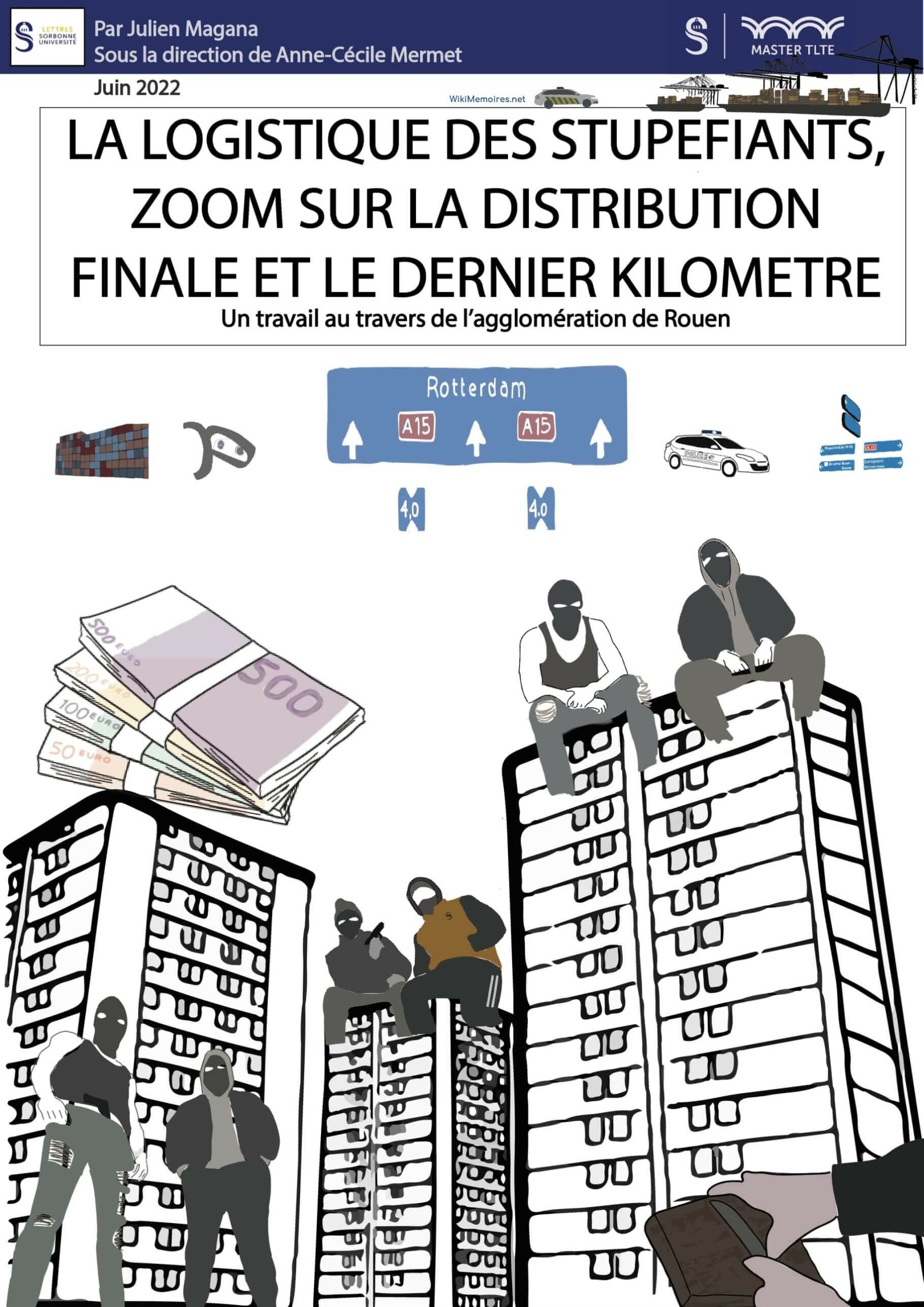 La logistique des stupéfiants : Zoom sur la distribution finale et le dernier kilomètre Un travail au travers de l’agglomération de Rouen